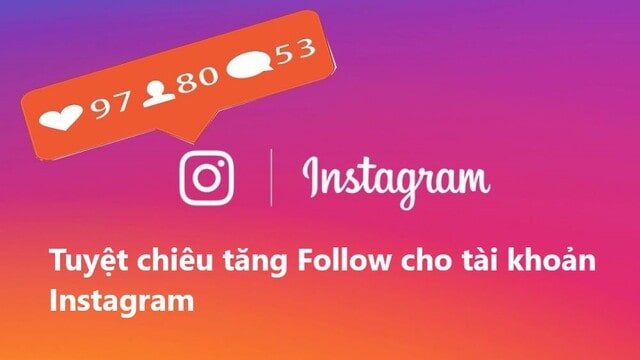 Cách tăng follow hiệu quả nhanh nhưng mất phí - Chạy quảng cáo follow insta