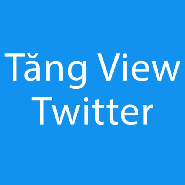 Có rất nhiều cách để bạn tăng view twitter