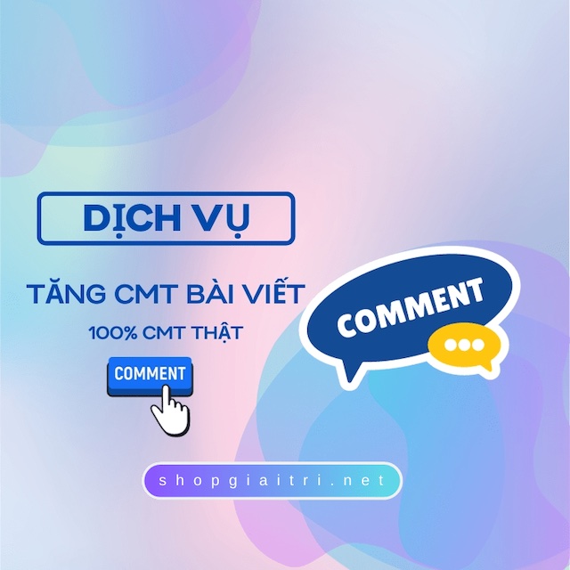 Dịch vụ tăng lượt bình luận tự động giúp bài viết gia tăng độ uy tín và được chú ý hơn