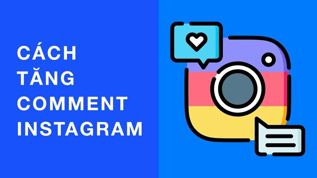 Tăng Comment Instagram tự động, nhanh chóng, giá cạnh tranh nhất 2024