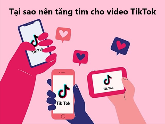 Việc tăng tim kênh tiktok mang đến cho bạn nhiều lợi ích